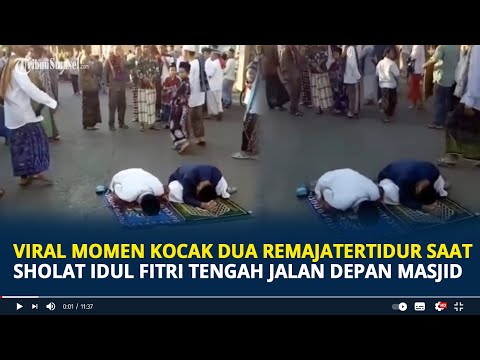 Viral Momen Kocak Dua Remaja Tertidur saat Sholat Idul Fitri