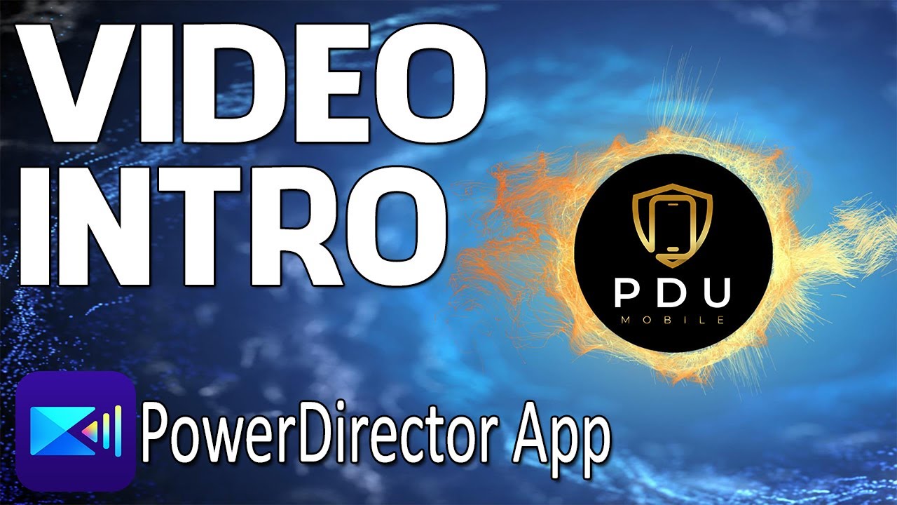 How to Make an Intro Video | PowerDirector App - YouTube