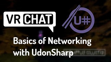 VRChat UdonSharp: Basics Of Networking