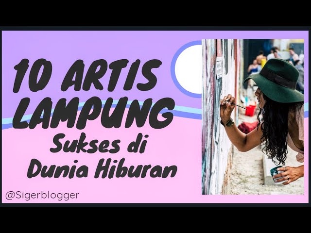 10 Artis Asal Kelahiran Lampung Sukses di Nasional ‼️ ARTIS Nasional‼️ class=