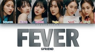 GFRIEND (여자친구) - FEVER (열대야 ) [Color Coded HAN|ROM|ENG Lyrics]