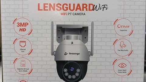 SECUREYE LANSGUARD WIFI PT CAMERA WITH 2.4/5ghz wifi supported UNBOXING S-PTZ2-W