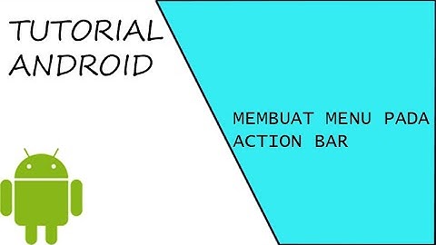 Membuat Tampilan MENU Pada Action Bar || Android Studio