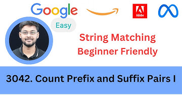 LeetCode 3042  Count Prefix and Suffix Pairs I | Easy |  String Matching | Asked in Uber