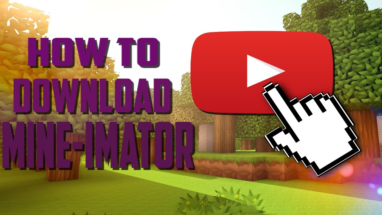 How To Download MineImator YouTube