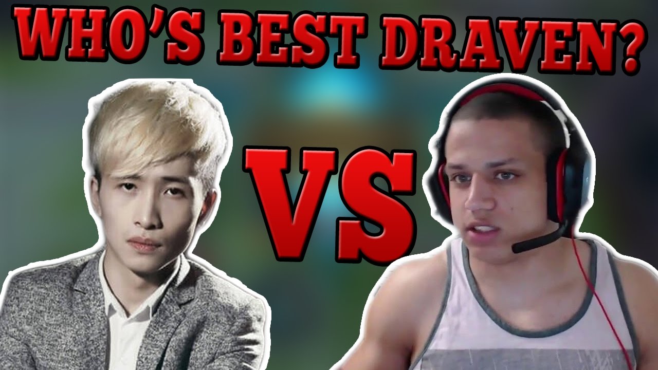 WHO'S THE BEST DRAVEN? Tyler1 VS Vincent - Draven Montage - NA VS CHINA
