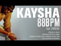 Kaysha  88bpm feat lynnsha official audio