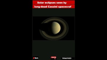 Solar eclipses seen by long-dead Cassini spacecraft shed new light on Saturn