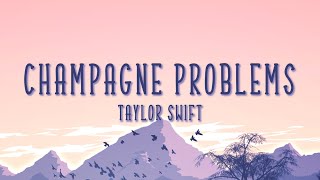 ​Champagne Problems - Taylor Swift (lyrics) Resimi