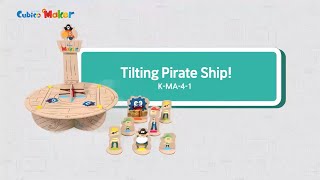 [Making CUBICOMAKER] MA-4-1 Tilting Pirate Ship!