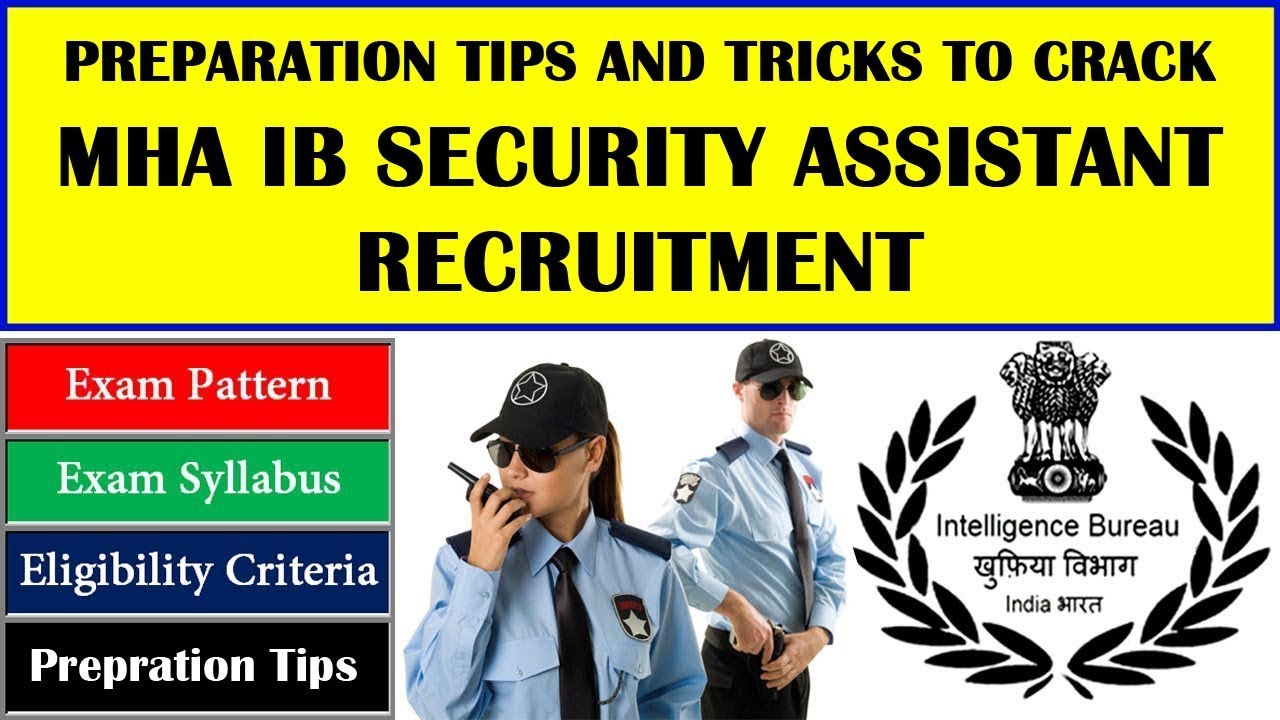 preparation-tips-and-tricks-to-crack-mha-ib-security-assistant