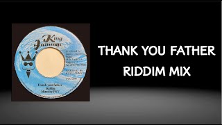 Thank You Father Riddim Mix (2000)