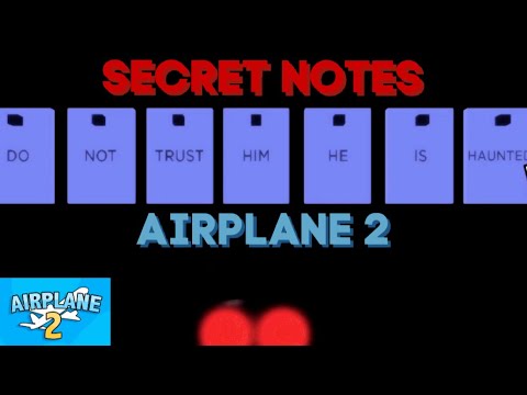 How To Get The All 7 Secret Notes Secret Scene Airplane 2 Secret Notes Tutorial Roblox Youtube - roblox airplane codes