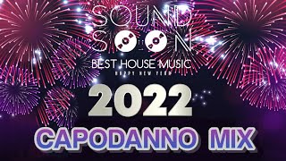 DISCOTECA MIX CAPODANNO 2022 - Tormentoni Remix House Commerciale 2022