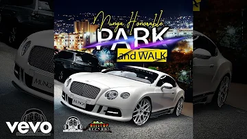 Munga Honorable - Park and Walk (Official Audio)