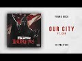 Young Buck - Our City Ft. CVR (10 Politics)