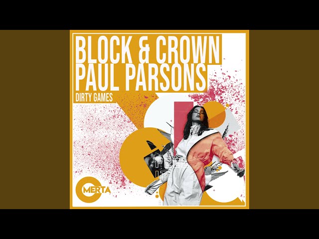 Block & Crown, Paul Parsons - Dirty Games