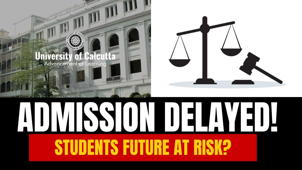 Calcutta University 2025 Admission: Why So Much Delay? | CU Admission ...