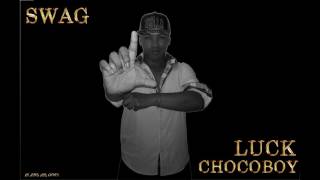 Download lagu Luck Chocoboy - SWAG