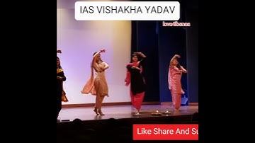 Beautiful😍 IAS Vishakha Yadav Dance at Lbsnaa Video #lifeatlbsnaa #upsc #ias #ips #ytshorts #shorts