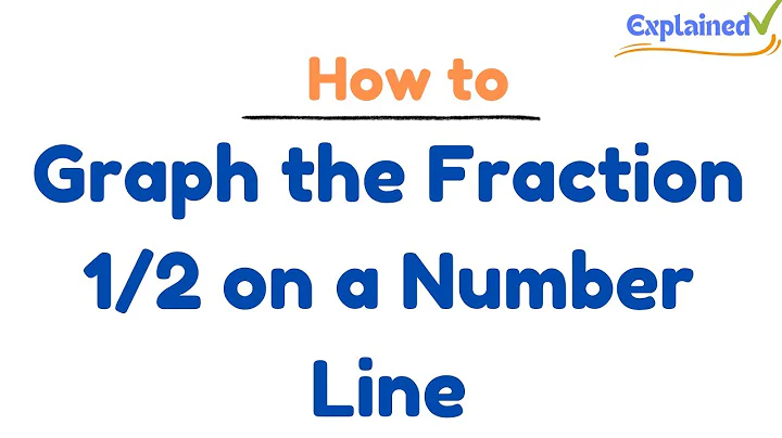 Graph the Fraction 1/2 on a Number Line