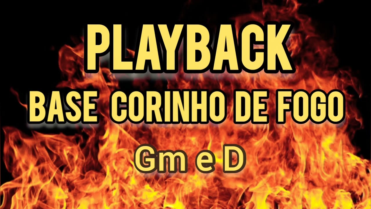 PLAYBACK BASE CORINHO DE FOGO🔥 SOL E RÉ ...