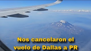 &#39;Amonos a Puerto Rico 🇵🇷/ Nos cancelan el vuelo en Dallas. Volg #1