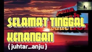 Musikalisasi Puisi - SELAMAT TINGGAL KENANGAN -  Puisi Kenangan Sedih