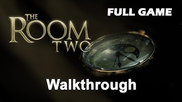 The Room Two PC | 100% Walkthrough | FULL GAME | HD | No Commentary