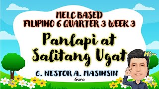 FILIPINO 6 QUARTER 3 WEEK 3 I NAKAKABUO NG MGA SALITA GAMIT ANG PANLAPI AT SALITANG UGAT MELC BASED FILIPINO 6 QUARTER 3 WEEK 3 I NAKAKABUO NG MGA SALITA GAMIT ANG PANLAPI AT SALITANG UGAT MELC BASED