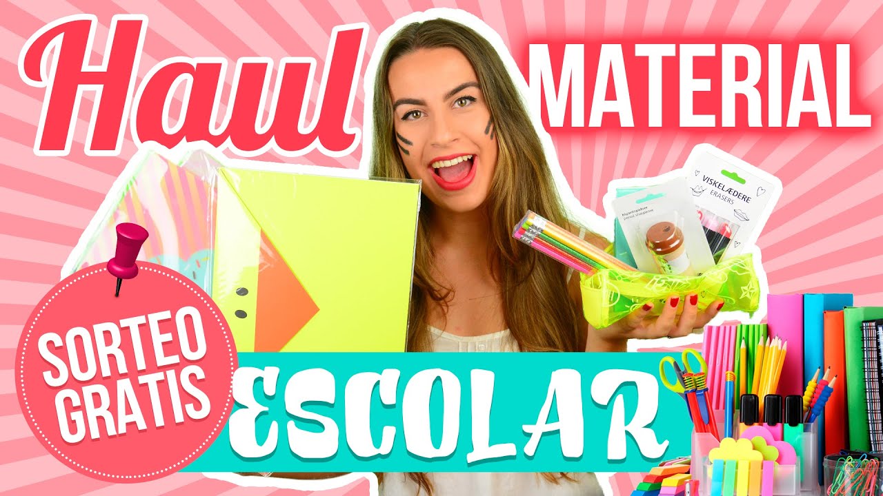 HAUL MATERIAL ESCOLAR 2016-2017 | BACK TO SCHOOL SORTEO CERRADO