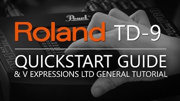 Roland TD-9 QuickStart Guide | V Expressions Ltd