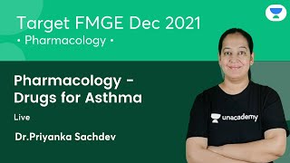 Pharmacology - Drugs for Asthma | FMGE Dec'21 | Let's crack NEET PG | Dr. Priyanka Sachdev