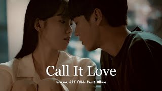 𝓟𝓵𝓪𝔂𝓵𝓲𝓼𝓽 :: 드라마 사랑이라 말해요 OST 음악모음│Drama Call It Love OST FULL Part Album ✨ │플레이리스트 광고없음 OST추천