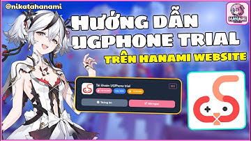 Hướng dẫn cách mua và sử dụng Ugphone trial trên Hanami Website cho PC