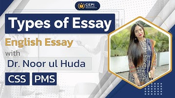 CSS | Types of Essay | Dr. Noor ul Huda