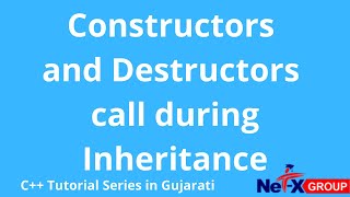 Constructors call during Inheritance in C++ | Explain in Gujarati with Program | [Class #13]