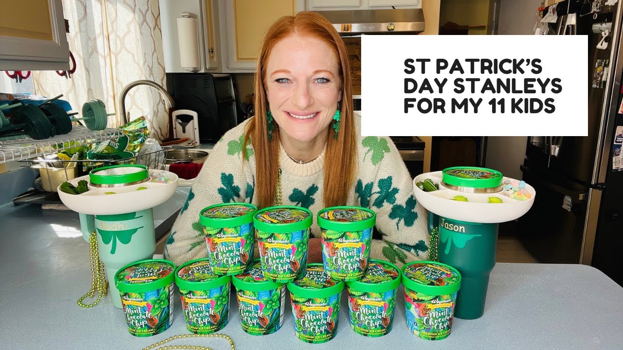 ST PATRICK’S DAY STANLEYS FOR MY 11 KIDS
