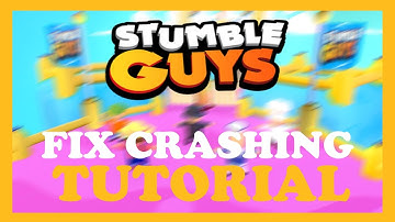 Stumble Guys – How to Fix Crashing, Lagging, Freezing – Complete Tutorial 2022