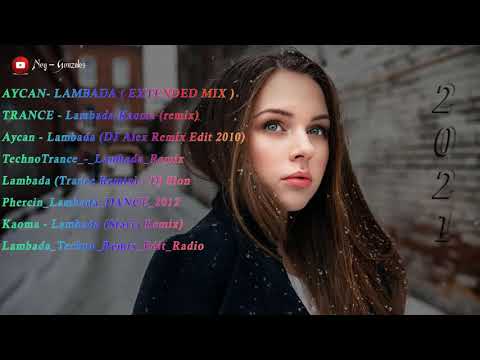 Kaoma Lambada Mix THE BEST REMIX Extended Mix 2021