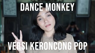 TONES AND I - DANCE MONKEY ( COVER VERSI KERONCONG ) BY REMEMBER ENTERTAINMENT chords