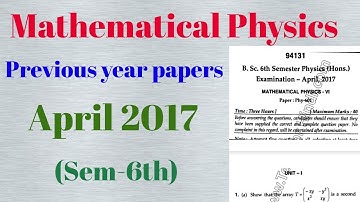 Mathematical Physics 6th sem || 2017 Previous year question paper || Bsc Physics Honours