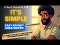 Easy Prompt Creator Pro: The 1-Click System to Kill Prompt Engineering Forever (Review)