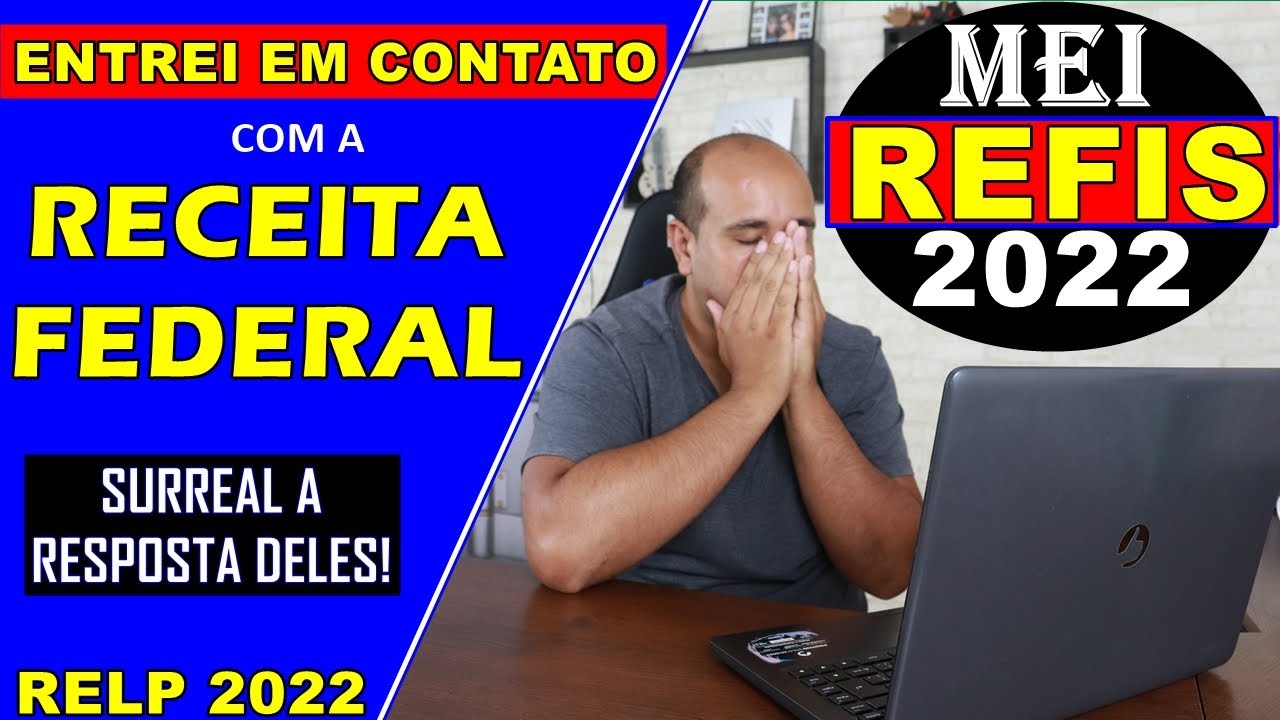 MEI - O que Fazer Pra Aderir o REFIS 2022 | Veja as Instruções da Receita Federal Sobre o RELP 2022