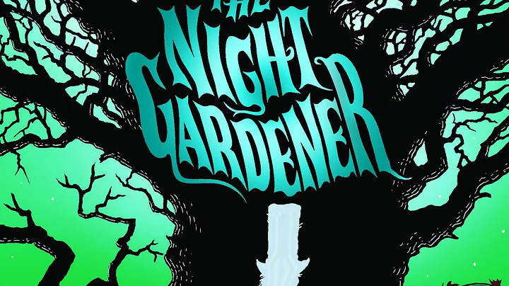 Night Gardener Book Trailer