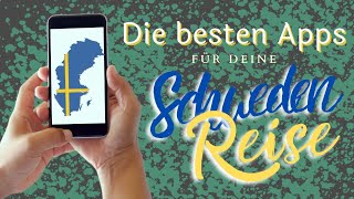 Die besten Apps für deine Reise nach Schweden - Stellplatz , Alltag , Outdoor & Tipps