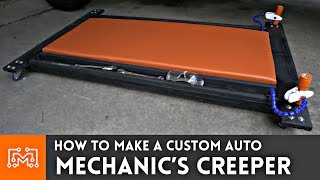 How to make an Auto Mechanic Need a way to roll under your car? It