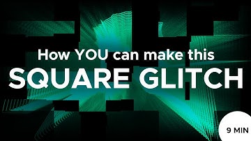 SQUARE GLITCH in under 9 MINUTES - TouchDesigner Tutorial