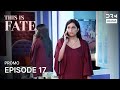 THIS IS FATE | Season 5 - Episode 17 Promo | Kundali Bhagya | Dubbed in English | GG1O