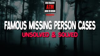 FAMOUS MISSING PERSON CASES